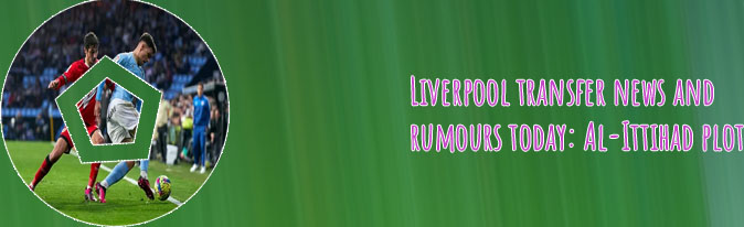 Liverpool transfer news live