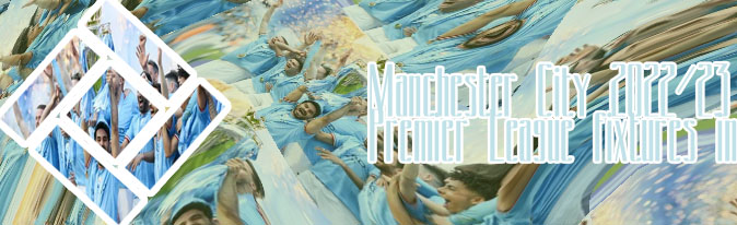 Man city premier league fixtures